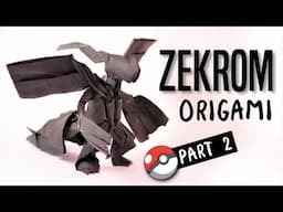 How to make an origami Zekrom (Part 2/2)