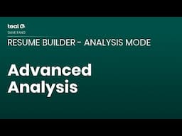 Advanced Analysis - Resume Builder - Analysis Mode