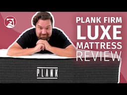 Plank Firm Luxe Mattress Review - Flippable Firmness For Back & Stomach Sleepers!