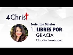 01 LIBRES POR GRACIA - Claudia Fernández