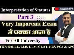 Interpretation Of Statutes || Important Questions Infinity Classes By Ankit Sharma Sir Part 3