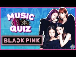 "BLACKPINK" QUIZ! 🎤🩷| MUSIC QUIZ| Trivia/Test