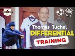 Thomas Tuchel's Differential Learning Training Sessions!!