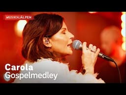 Carola - Gospelmedley / Musikhjälpen 2023