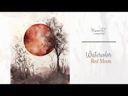 Watercolor Red Moon - simple painting for beginners