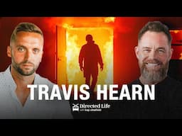 How The Fires Of Life Are For You with Travis Hearn