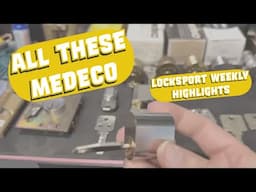 All About Medeco - AxelPanic's Collection Will Blow You Away 🤯 - Locksport Weekly Highlights